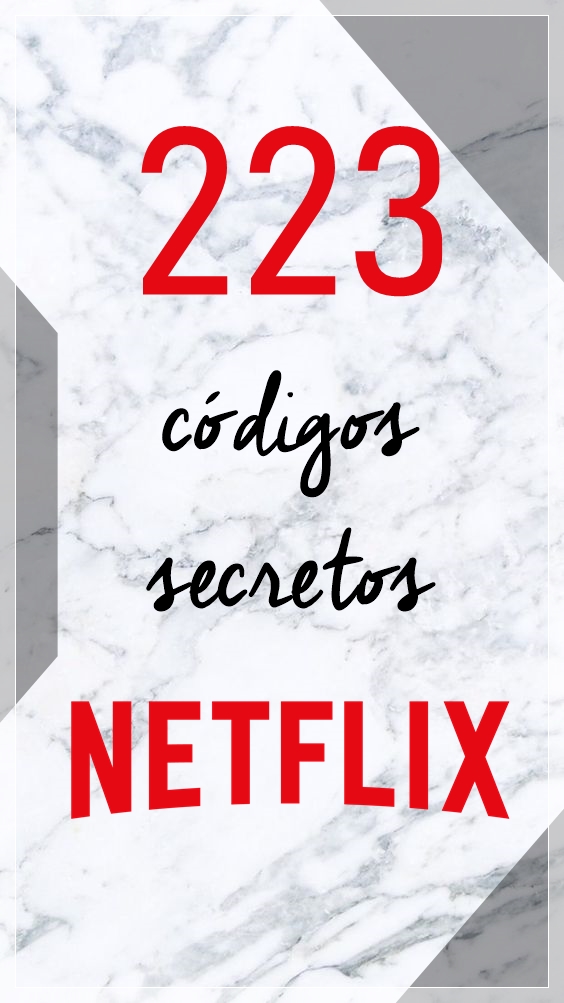 223 códigos secretos da Netflix que você precisa saber!